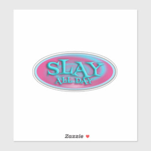  Throwback Art de Slay All Day  Sticker