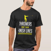 Thrower Finish Lines Hammer Throwing Throw Athleti T-shirt (Voorkant)
