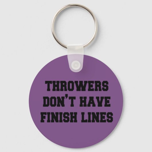 Throwers hebben geen Finish Lines Sleutelhanger (Voorkant)
