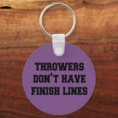 Throwers hebben geen Finish Lines Sleutelhanger (Voorkant)