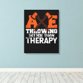 Throwing Better Than Therapy Canvas Afdruk (Insitu (Houten vloer))