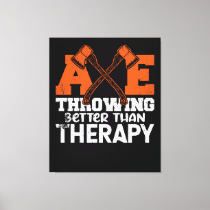 Throwing Better Than Therapy Canvas Afdruk