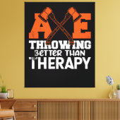 Throwing Better Than Therapy Canvas Afdruk (Insitu (Woonkamer))