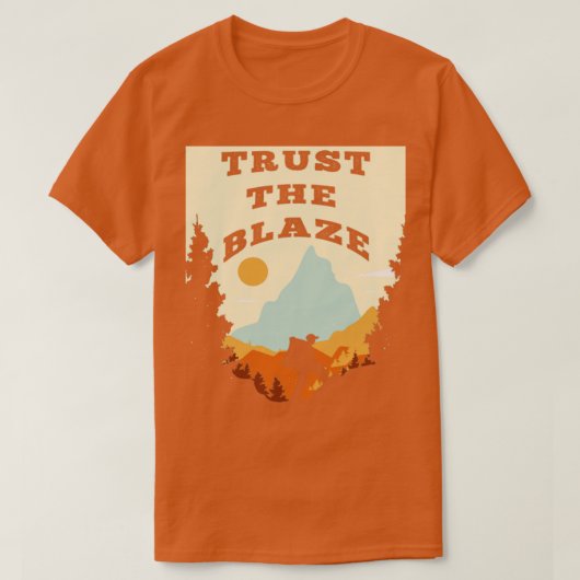 Thru Hiker Trailblazer Vertrouw op de Blaze T-shirt (Design voorkant)