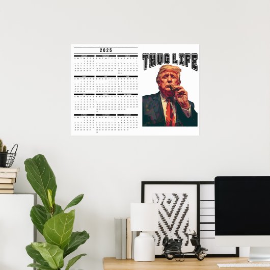 Thug Life 2025 kalender Poster (Thuiskantoor)