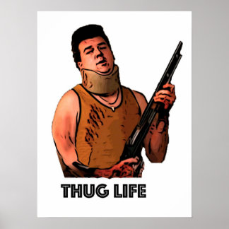 Thug Life Danny McBride in Pineapple Express Poster
