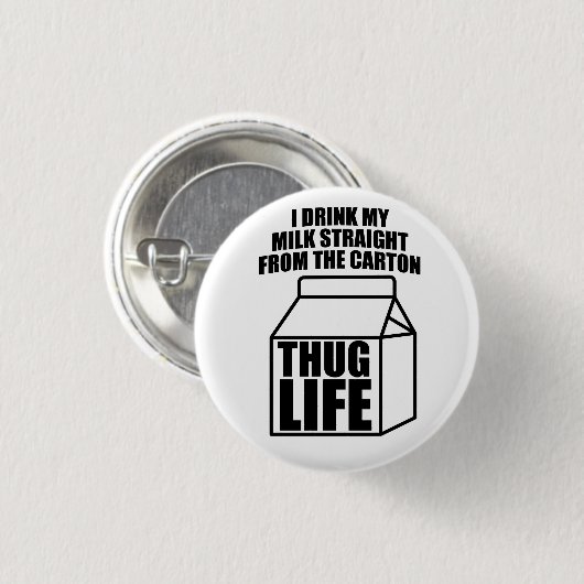 Thug Life Milk Carton Ronde Button 3,2 Cm (Voorkant /achterkant)