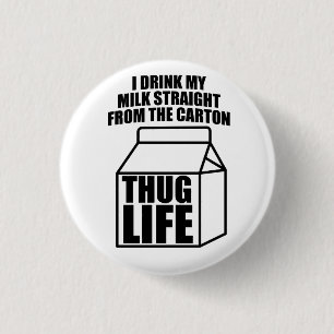 Thug Life Milk Carton Ronde Button 3,2 Cm