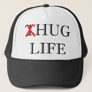 Thug Life Parody Hug Life Trucker Hat Trucker Pet