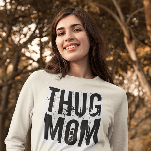 THUG MAM GRAPPIGE moederdag T-shirts