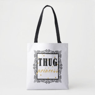 Thug Princess Bag Tote Bag