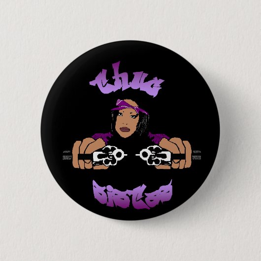 Thug Sistas Button (Voorkant)