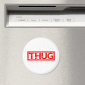 Thug Stamp Magneet (Insitu (Vaatwasser))