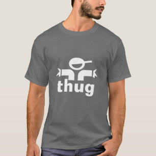Thug Tshirt