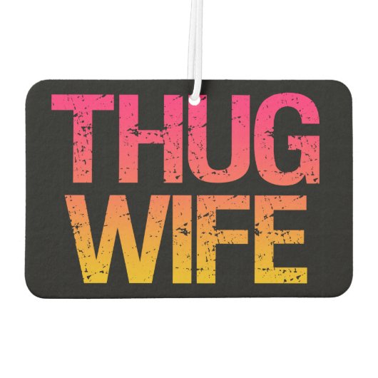 Thug Vrouw grappig Auto Luchtverfrisser (Achterkant)