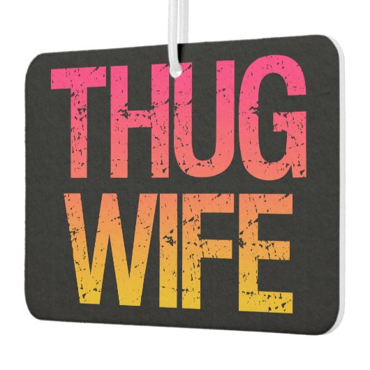 Thug Vrouw grappig Auto Luchtverfrisser (Links)