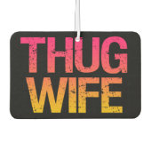 Thug Vrouw grappig Auto Luchtverfrisser (Voorkant)