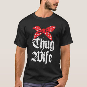 Thug Vrouw Grappig Vriendin Verloofde Getrouwd Hoo T-shirt