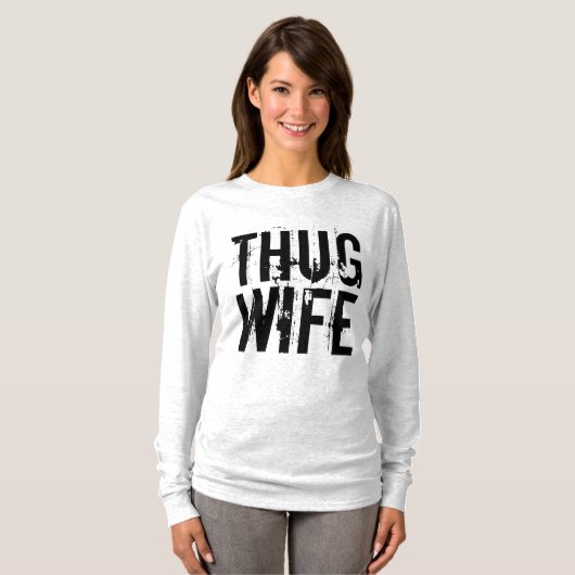 THUG WIFE Funny T-Shirts (Voorkant volledig)