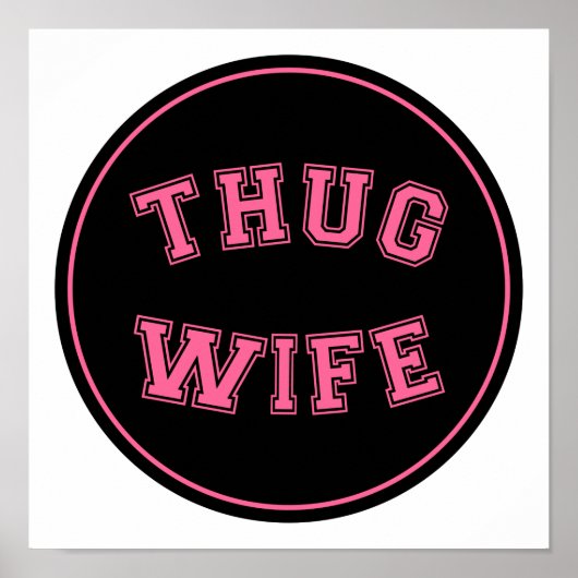 Thug Wife, grappig vrouwenontwerp Poster (Voorkant)
