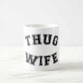 Thug Wife, mok (Center)