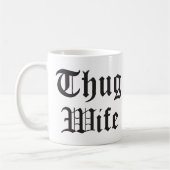 Thug Wife Pop Culture Typografie Koffiemok (Links)