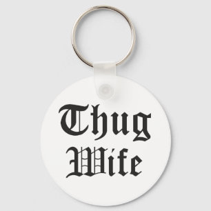 Thug Wife Pop Culture Typografie Sleutelhanger