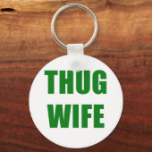 Thug Wife Sleutelhanger (Voorkant)