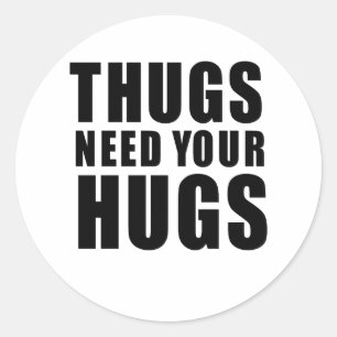 Thugs heeft handschoenen nodig ronde sticker