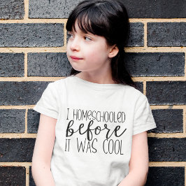 Thuis geschoold voordat het was cool grappig T-shi T-shirt