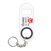 Thuis is de plaats waar de papierafdruk is mini flessenopener (Voorkant)