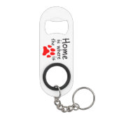 Thuis is de plaats waar de papierafdruk is mini flessenopener (Achterkant)