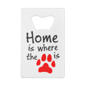 Thuis is de plaats waar de pooklaag wordt afgedruk creditkaart flessenopener (Achterkant)