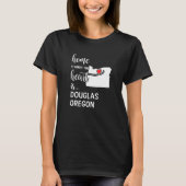 Thuis is het hart van Douglas County Oregon T-shirt (Voorkant)