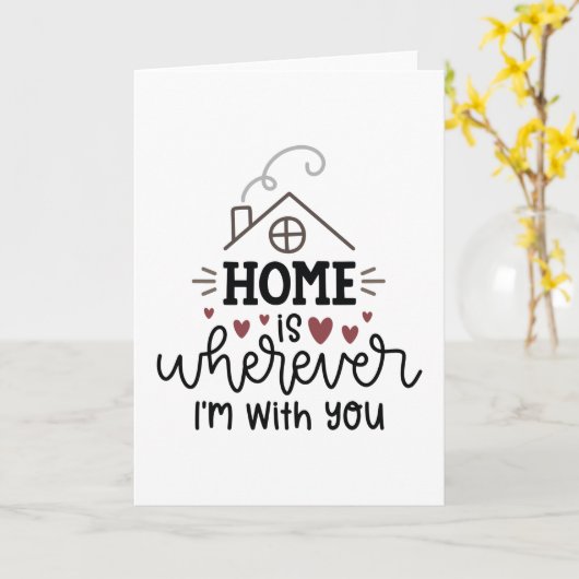 Thuis is overal waar ik bij je ben kaart (Gele Bloem)