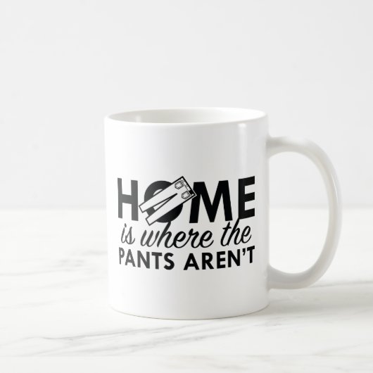 Thuis Is Waar De Broek Niet Is Koffiemok (Rechts)