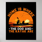 Thuis is waar de hond en Kayak zijn Poster (Voorkant)