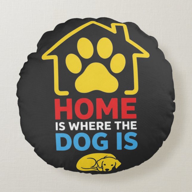 Thuis is waar de hond is rond kussen (Voorkant)