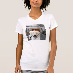 Thuis is waar de hond is t-shirt