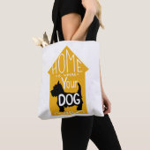 Thuis is waar de hond is tote bag (Dichtbij)
