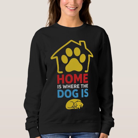 Thuis is waar de hond is trui (Voorkant)