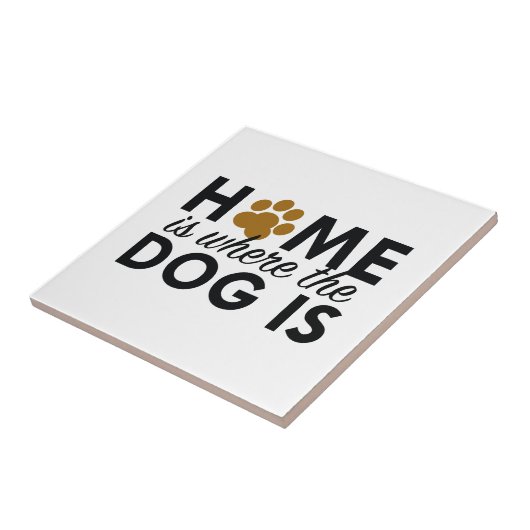 Thuis is waar de hond tegeltje (Zijkant)