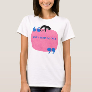 Thuis is waar de kat is Gezellig Cat Lover T-shi T-shirt
