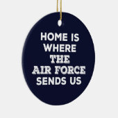 Thuis is waar de luchtmacht ons Ornament stuurt (Rechts)