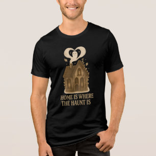 Thuis Is Waar De Spuk Is Gotische Geest Tri-Blend Shirt