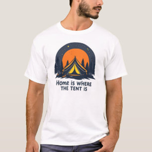 Thuis is waar de tent staat---camping t-shirt