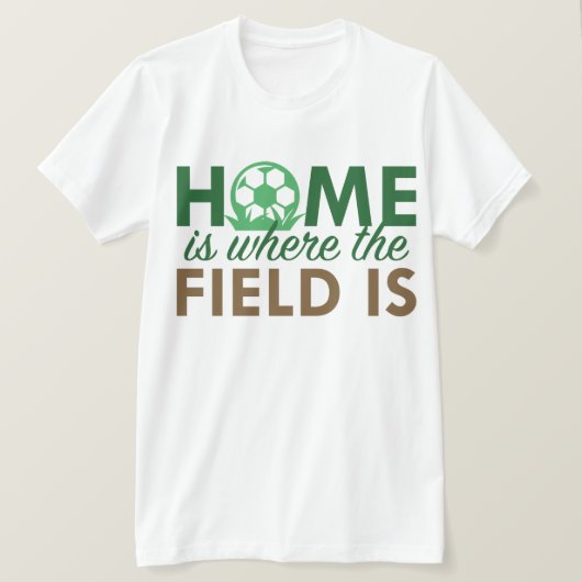 Thuis is waar het veld zich bevindt t-shirt (Design voorkant)