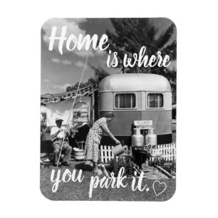 Thuis is waar je de Vintage Travel Trailer parkeer Magneet