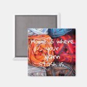 Thuis is waar je garen gestash is magneet (Voorkant / Achterkant)