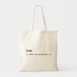 Thuis is waar je gouddoedel is tote bag